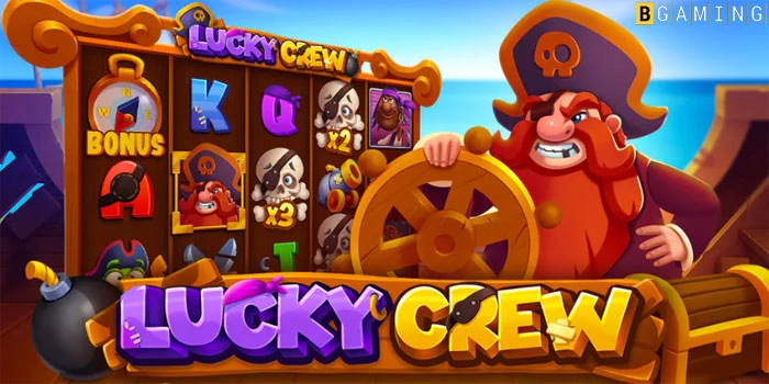 Lucky Crew – Tawaran Kemenangan Tak Terbatas Dalam Bermain Slot Viral 2k24