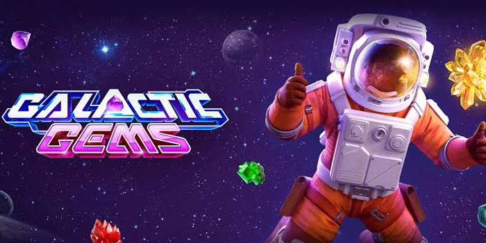 Trik-Ampuh-Meraih-Jackpot-di-Galactic-Gems
