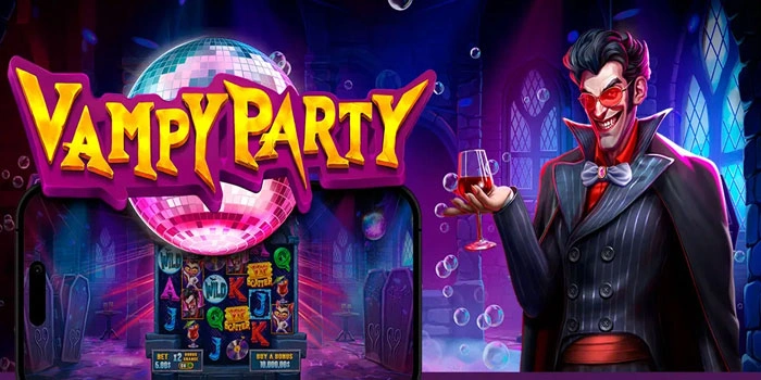 Tips Profesional Mendapat Jackpot Besar di Slot Vampy Party
