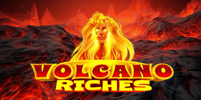 Rahasia Profesional Agar Jackpot Muncul di Slot Volcano Riches
